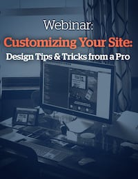 Customizing Your Site: Design Tips & Tricks from a Pro